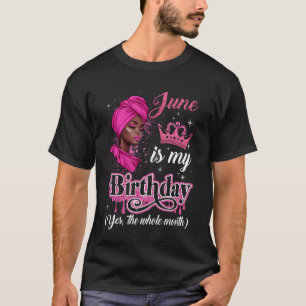June ist mein Geburtstag afrikanischer schwarzer F T-Shirt