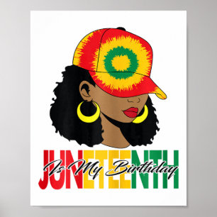 Juneteenth 1865 ist mein Geburtstag für Frauen und Poster