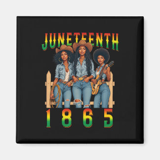 Juneteenth 1865 Melanin Schwarze Cowgirls Western Magnet