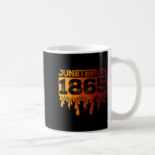 Juneteenth 1865 Melanin-Tropfen Freiheitstag Männe Kaffeetasse