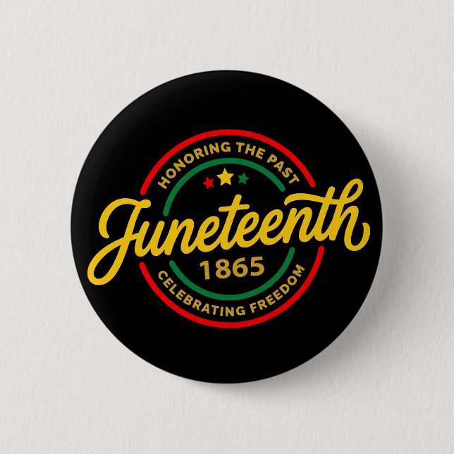 Juneteenth 1865 Schwarze Geschichte Freiheitsfeier Button (Vorderseite)