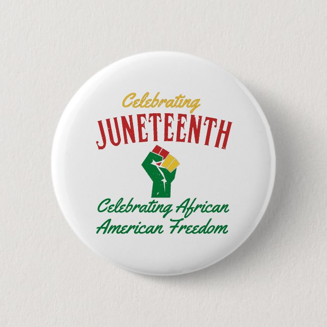 Juneteenth afroamerikanische Freiheit feiern T- Button (Vorderseite)