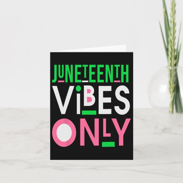 Juneteenth Aka 1865 Unabhängigkeit Junetenth Vibes Karte (Vorderseite)