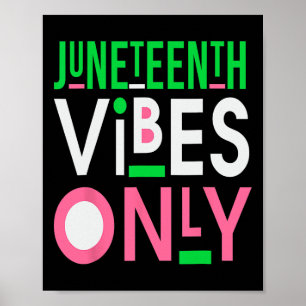 Juneteenth Aka 1865 Unabhängigkeit Junetenth Vibes Poster