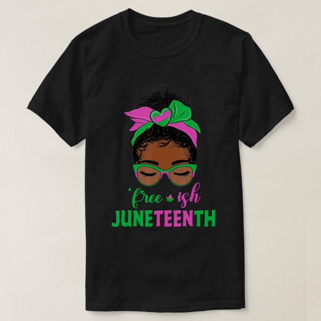 Juneteenth Aka Freeish Since 1865 Independence chr T-Shirt (Design vorne)