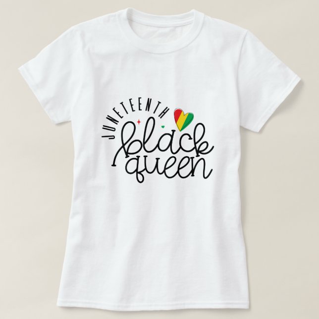 Juneteenth Black Queen - Schwarze Geschichte T-Shirt (Design vorne)