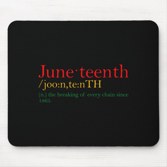 Juneteenth bricht jede Kette für Schwarze Mousepad (Vorne)