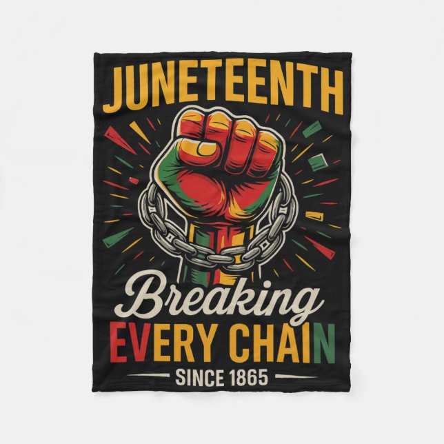 Juneteenth bricht jede Kette seit 1865 Freiheit Fleecedecke (Vorderseite)