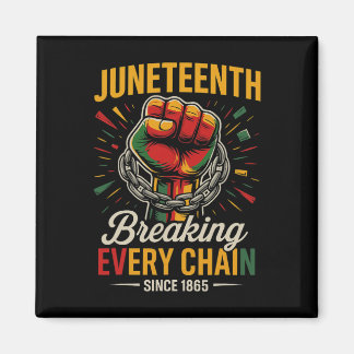 Juneteenth bricht jede Kette seit 1865 Freiheit Magnet