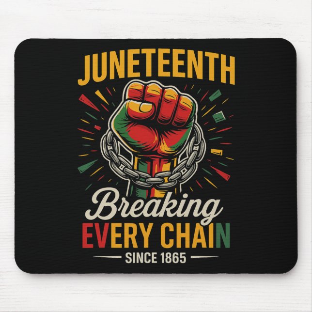 Juneteenth bricht jede Kette seit 1865 Freiheit Mousepad (Vorne)