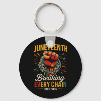 Juneteenth bricht jede Kette seit 1865 Freiheit Schlüsselanhänger