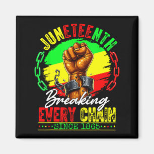 Juneteenth bricht jede Kette seit 1865 Männer Magnet