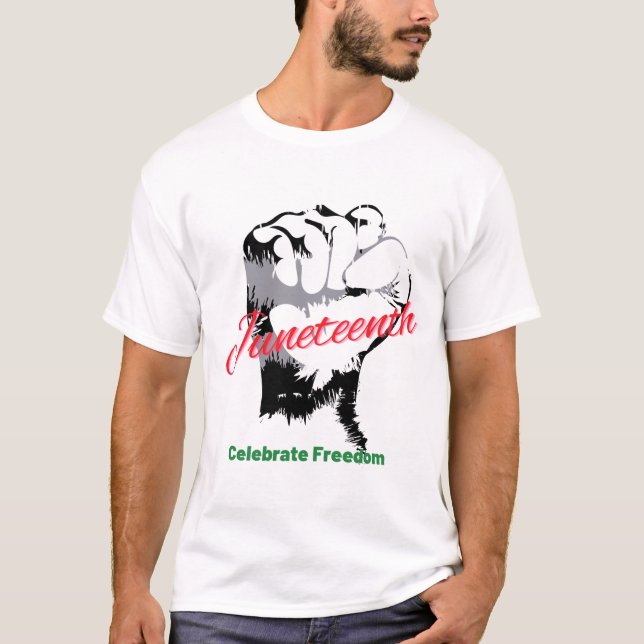 Juneteenth Celebrate Freedom T-Shirt (Vorderseite)