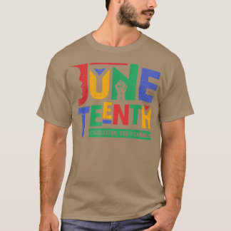 Juneteenth Charleston South Carolina Black History T-Shirt