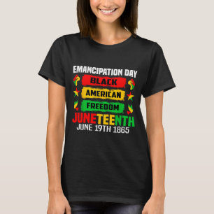 Juneteenth-Emancipationstag Schwarz 19. Juni 1865 T-Shirt