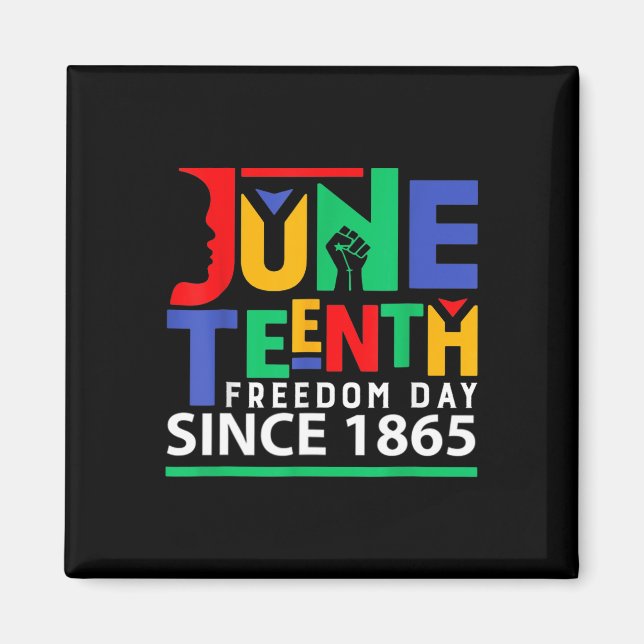 Juneteenth feiert Black Freedom Funny Women Männer Magnet (Vorne)