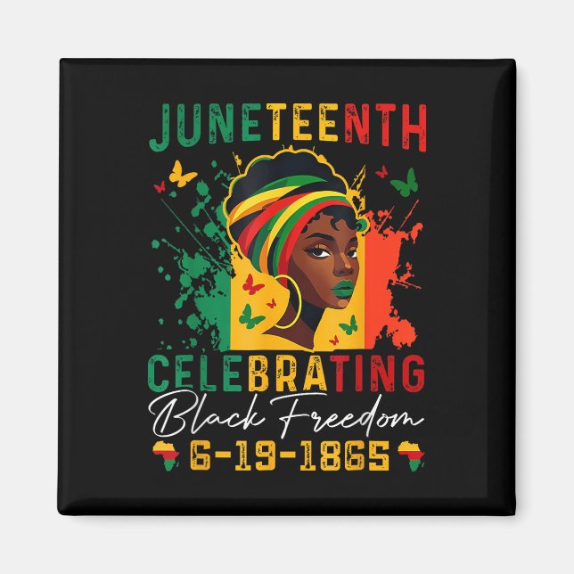 Juneteenth feiert schwarze Freiheit Juneteenth 18 Magnet (Vorne)