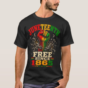 Juneteenth Frei Seit 1865 Erhobene Faust T-Shirt