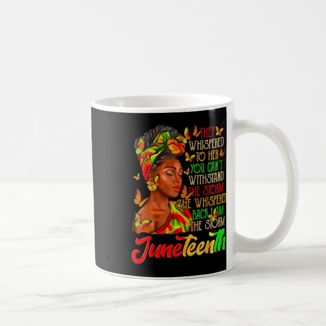 Juneteenth Ich Bin Der Sturm Schwarze Frauen Schwa Kaffeetasse (Rechts)