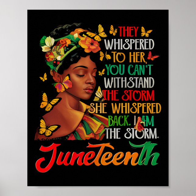 Juneteenth Ich bin der Sturm schwarze Frauen schwa Poster (Vorne)