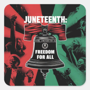 Juneteenth ist Freiheit für alle Freiheit Quadratischer Aufkleber