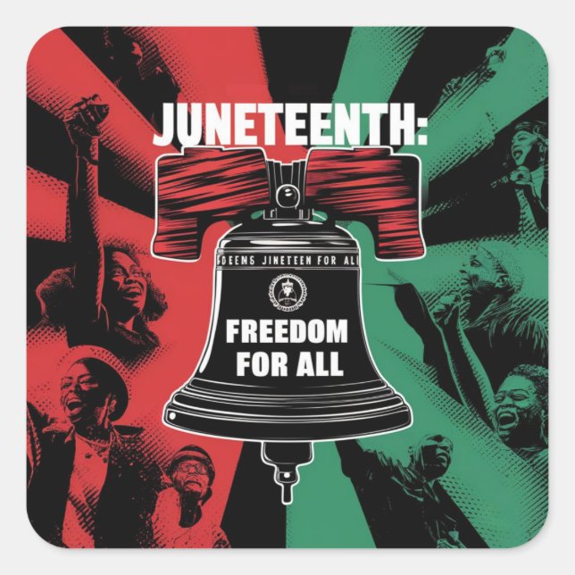 Juneteenth ist Freiheit für alle Freiheit Quadratischer Aufkleber (Vorderseite)