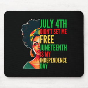 Juneteenth ist mein Unabhängigkeitstag 1865 Messy Mousepad