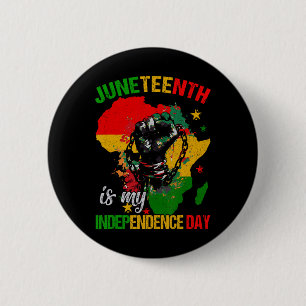 Juneteenth ist mein Unabhängigkeitstag frei Isch B Button