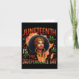 Juneteenth ist mein Unabhängigkeitstag Schwarzgesc Karte