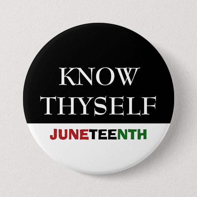 Juneteenth KNOW SICH SELBST Button (Vorderseite)