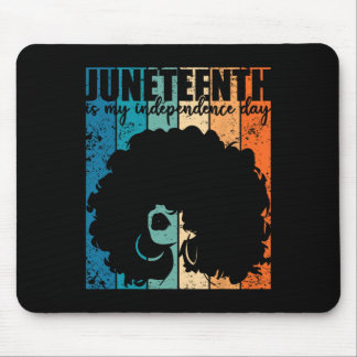 Juneteenth My Independence Day Retro Afro Women Me Mousepad