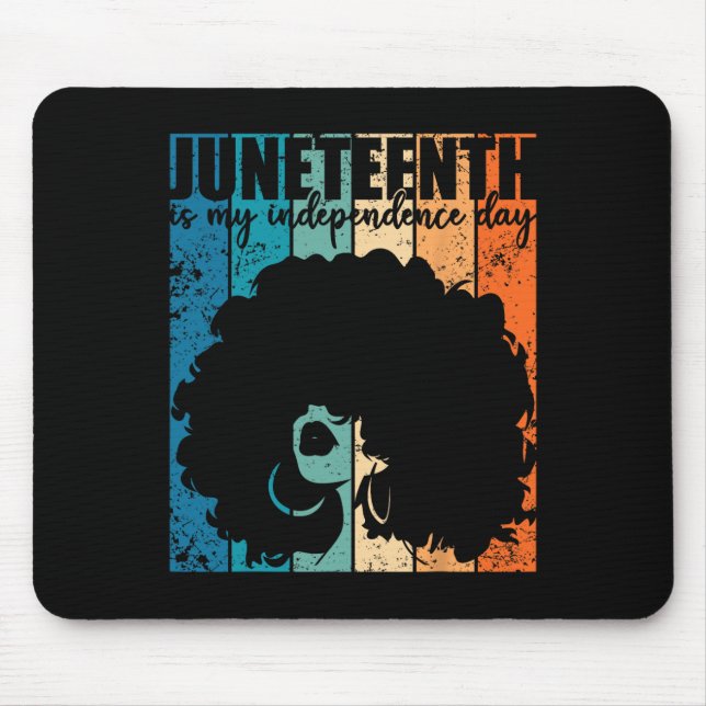 Juneteenth My Independence Day Retro Afro Women Me Mousepad (Vorne)