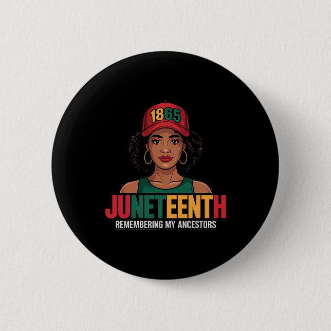 Juneteenth Schwarze Frauen Melanin Königin Seit 18 Button (Vorderseite)