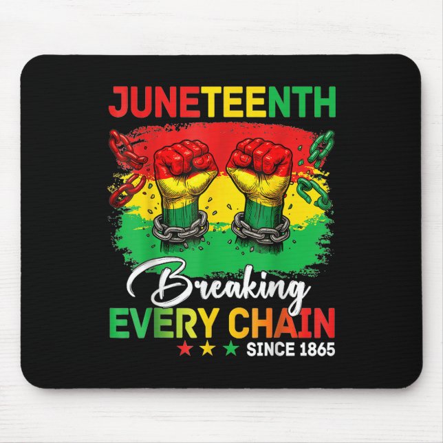 Juneteenth-Shirt – Jede Kette seit 1865 zerbrochen Mousepad (Vorne)