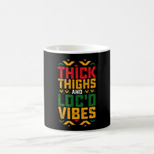 Juneteenth Thick Locd Vibes African American Kaffeetasse