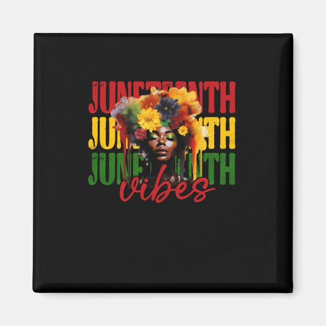Juneteenth Vibes Black History Freedom Magnet (Vorne)