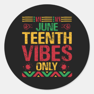 Juneteenth Vibes Only Black History Montag Black H Runder Aufkleber