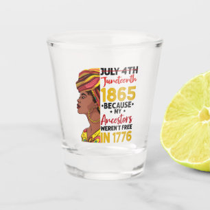 Juneteenth, weil meine Vorfahren 1776 nicht frei w Schnapsglas