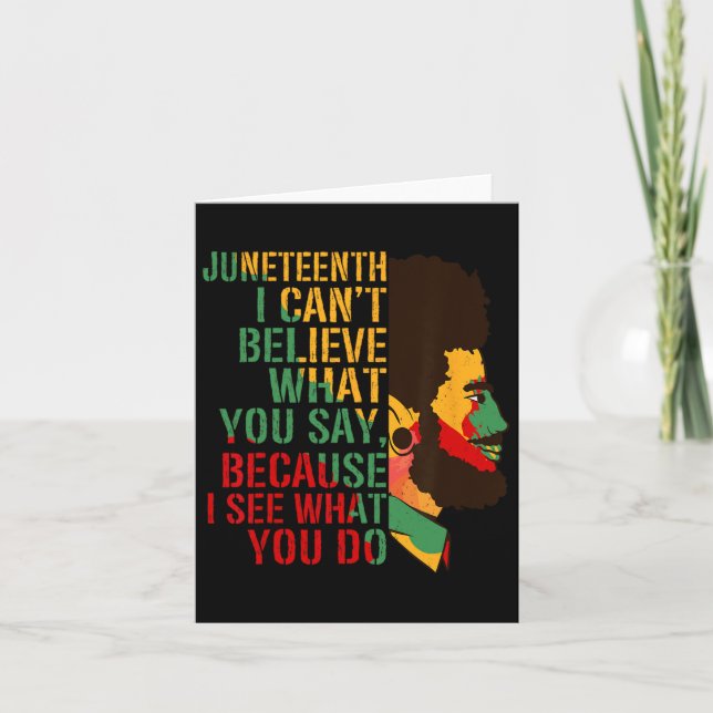 Junetenth kann ich nicht glauben, was Sie sagen St Karte (Vorderseite)