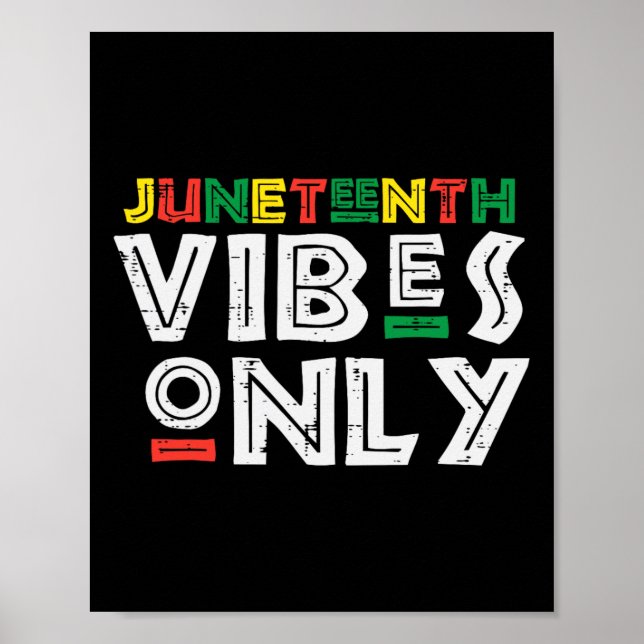 Junetenth Vibes nur 1865 Schwarzer Pride Afrikaner Poster (Vorne)