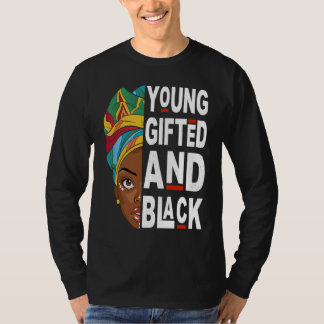 Jung, gebildet und schwarz Afro Schwarze Geschicht T-Shirt