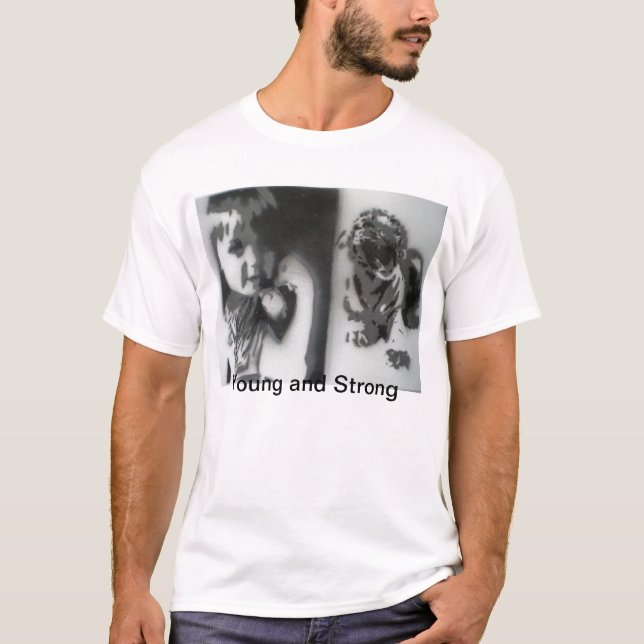 Jung und stark T-Shirt (Vorderseite)
