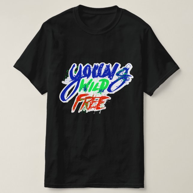 Jung Wild Frei T-Shirt (Design vorne)