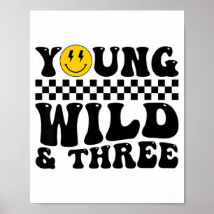 Jung, wild und drei groovy Retro-3-Jähriger Poster