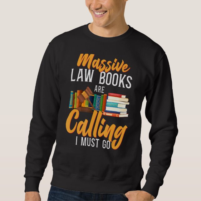 Junge Anwaltskanzlei Massive Law Books sind Ca Sweatshirt (Vorderseite)