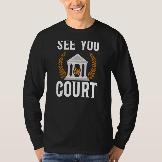 Junge Anwaltskanzlei sieht Sie vor Gericht T-Shirt (Vorderseite)