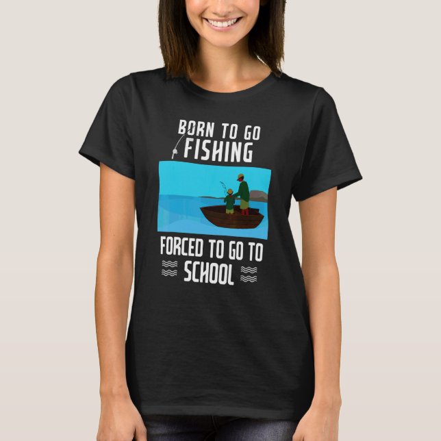 Junge Fischer, die Sprichwort fischen, Geboren T-Shirt (Vorderseite)