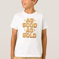 Junge ist so gut wie Gold / Weißer T - Shirt