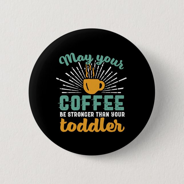Junge Mutter Kaffee Lover Muttertag Button (Vorderseite)