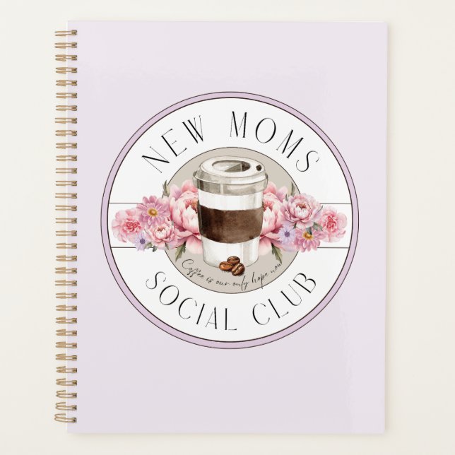 Junge Mutter Spaß, Kaffee ist unsere einzige Hoffn Planer (Vorderseite)